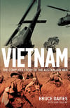 Vietnam: The Complete Story of the Australian War | Author: Bruce Davies