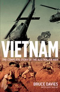 Vietnam: The Complete Story of the Australian War | Author: Bruce Davies