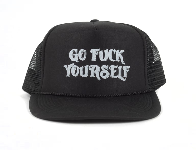 Image of Go Fuck Yourself Trucker Cap