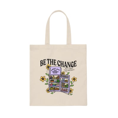 Image of "Be The Change" Tote Bag
