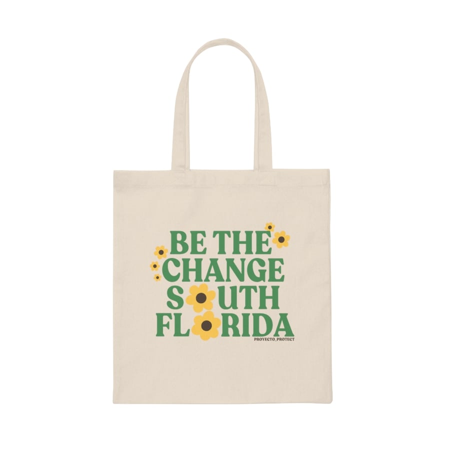 Image of "Be The Change South Florida" Tote Bag
