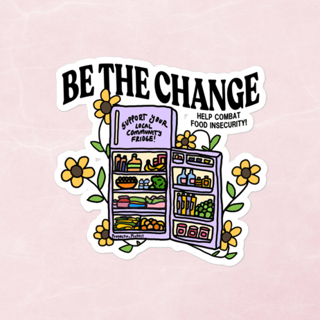 Image of "Be The Change" Sticker