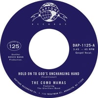The Como Mamas - Hold On To God's Unchanging Hand b/w You've Got To Move 