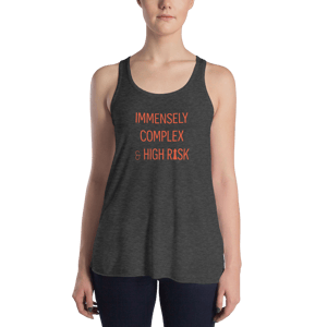 Image of Immensely Complex & High Risk (WOMENS TANK)