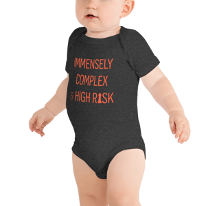 Image of Immensely Complex & High Risk (BABY)