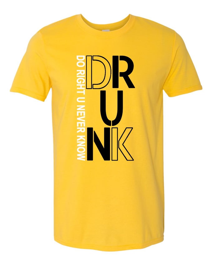 Image of D-R-U-N-K Tshirt Yellow