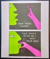 “Talk Nicely To Me” Risograph Print