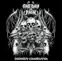 ONE DAY IN PAIN - DOOMSDAY CONGREGATION