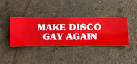 MAKE DISCO GAY AGAIN