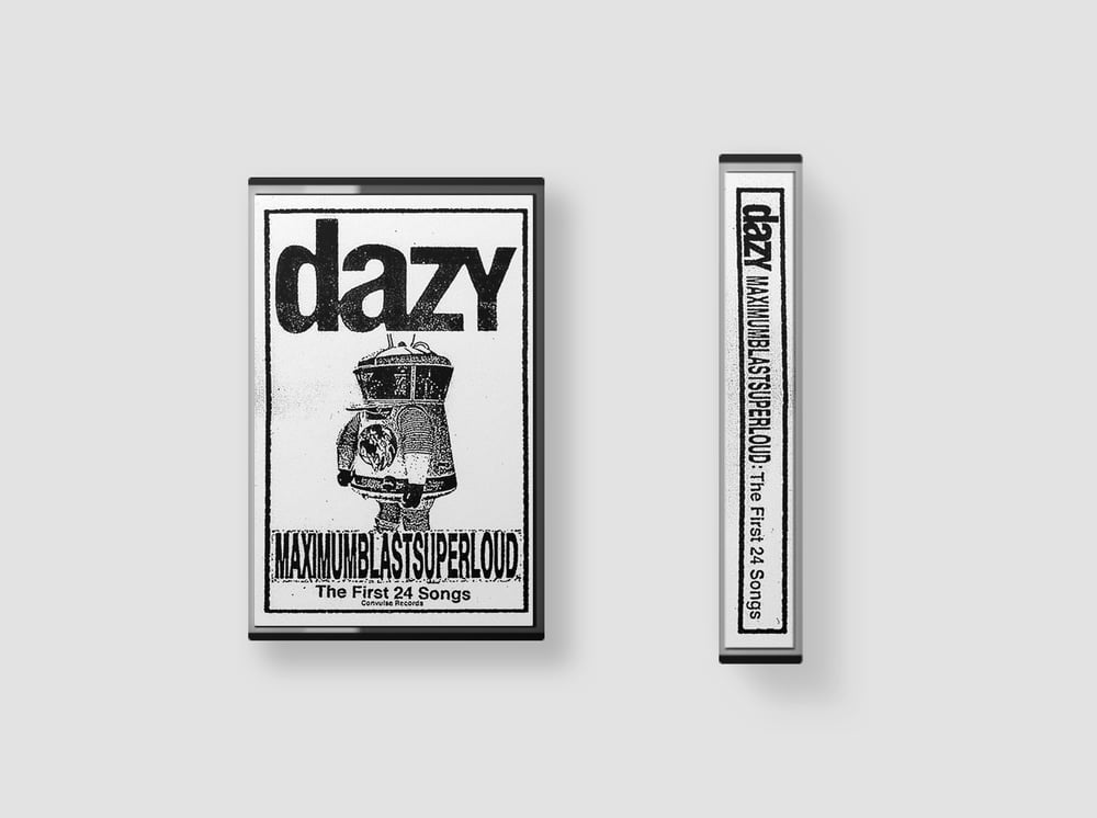 Dazy - MAXIMUMBLASTSUPERLOUD CS 
