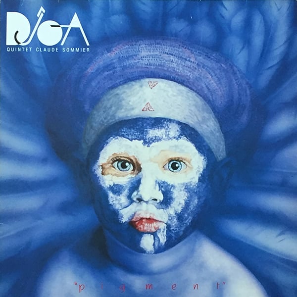DJOA - Quintet Claude Sommier - Pigment (America - 1990)
