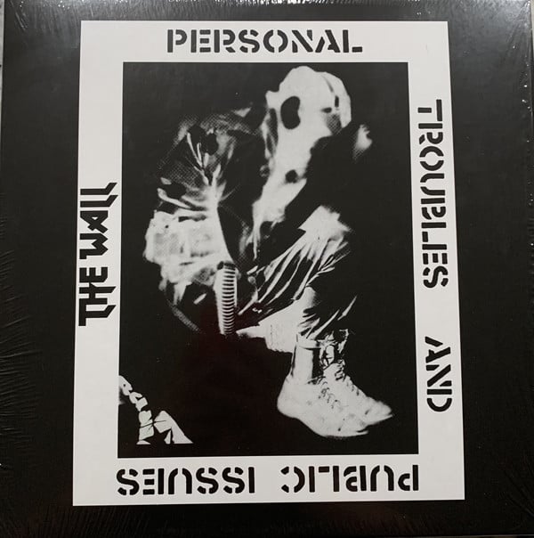the WALL - "Personal Troubles & Public Issues" LP