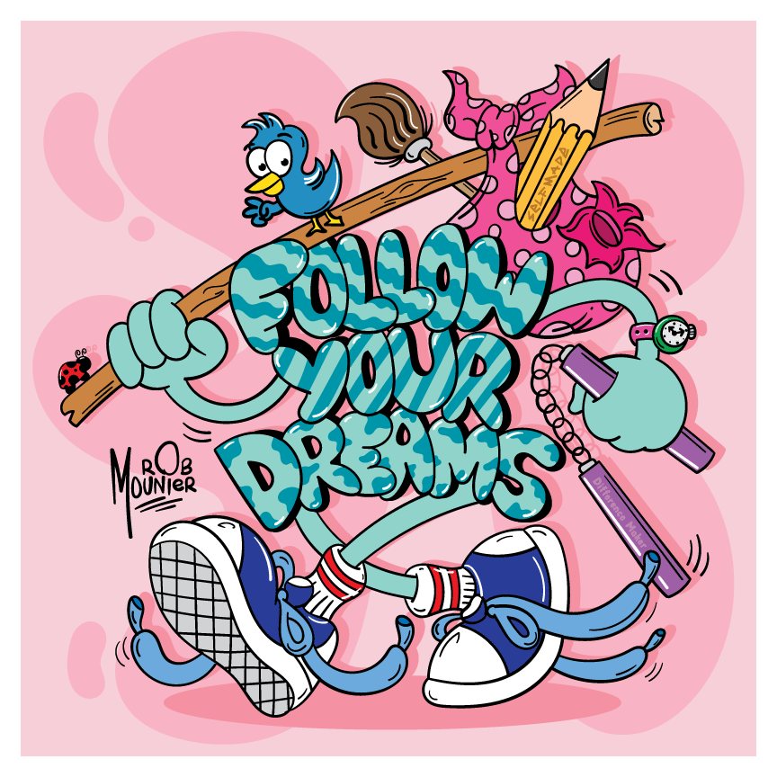 Image of "Follow Your Dreams" Print