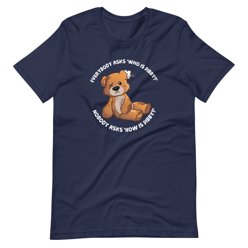 "How is Dibby?" Short-Sleeve Unisex T-Shirt