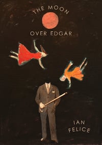 Image 1 of The Moon Over Edgar by Ian Felice