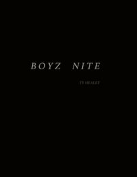 Sold out- BOYZ NITE Ty Healey 