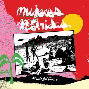 Image of MUJERES PODRIDAS - MUERTE EN PARAÍSO 12"