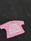 PINK BAD B*TCHES MAKE ME NERVOUS TEE