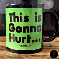 Image 3 of Stab "This is Gonna Hurt..." 11oz/Porcelain Mug (ThirteenSins Original)