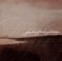 GRIEVING THE DAYS TO COME - ...The Unsaid Everything