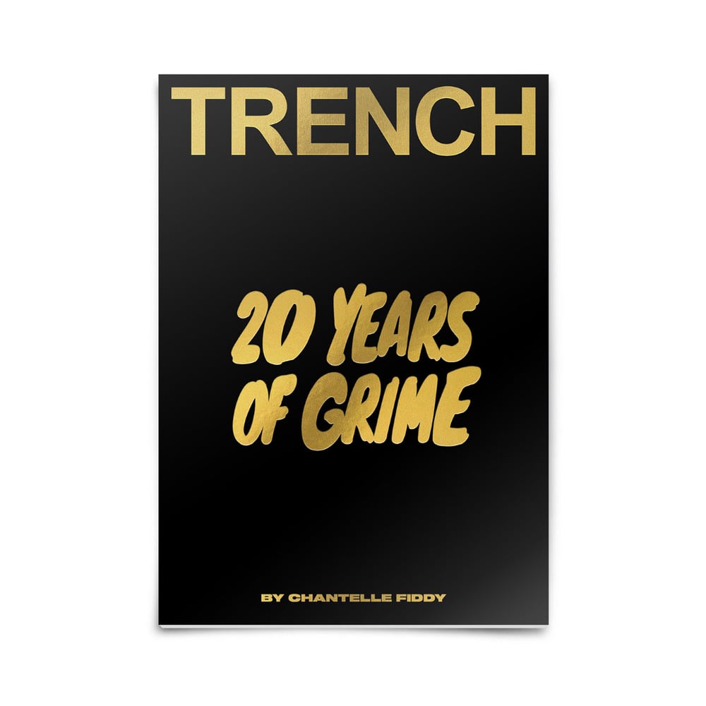 Image of 20 YEARS OF GRIME! | TRENCH