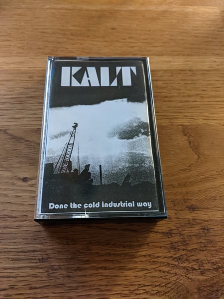 Image of Kalt- Done the Industrial Way