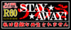 STAY AWAY ! SLAP