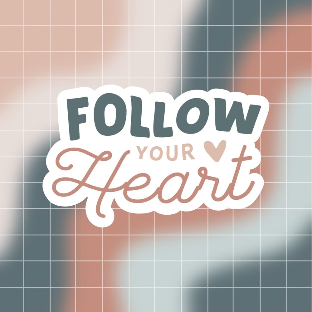 Image of Follow Your Heart Sticker