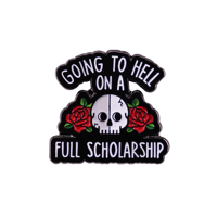 Image 1 of GOING TO HELL ON A FULL SCHOLARSHIP PIN