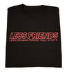Less friends Black