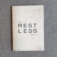Our Restless Bones Vol.3