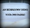 Your Own Fabric Eiderdown