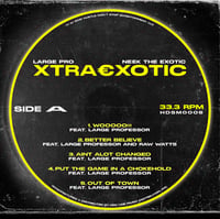 Image 3 of NEEK THE EXOTIC FEATURING LARGE PRO "XTRAEXOTIC" LP VINYL (LIMITED)