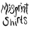 Misprint Shirts