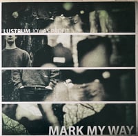 Image 1 of MARK MY WAY "Lustrum - Joy As Profit" LP