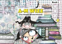 A-M Wizz (The Absent-Minded Wizard) Second Edition