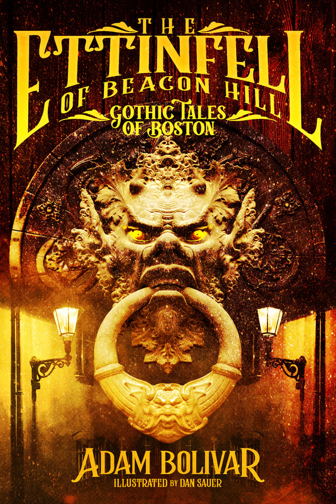 Image of The Ettinfell of Beacon Hill: Gothic Tales of Boston