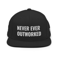 NEVER EVER OUTWORKED SNAPBACK