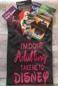 I'm done Adulting T