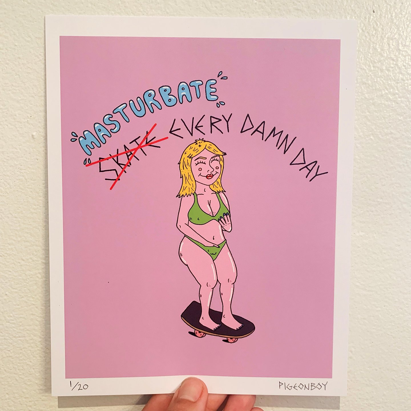 MASTURBATE EVERY DAMN DAY - PRINT