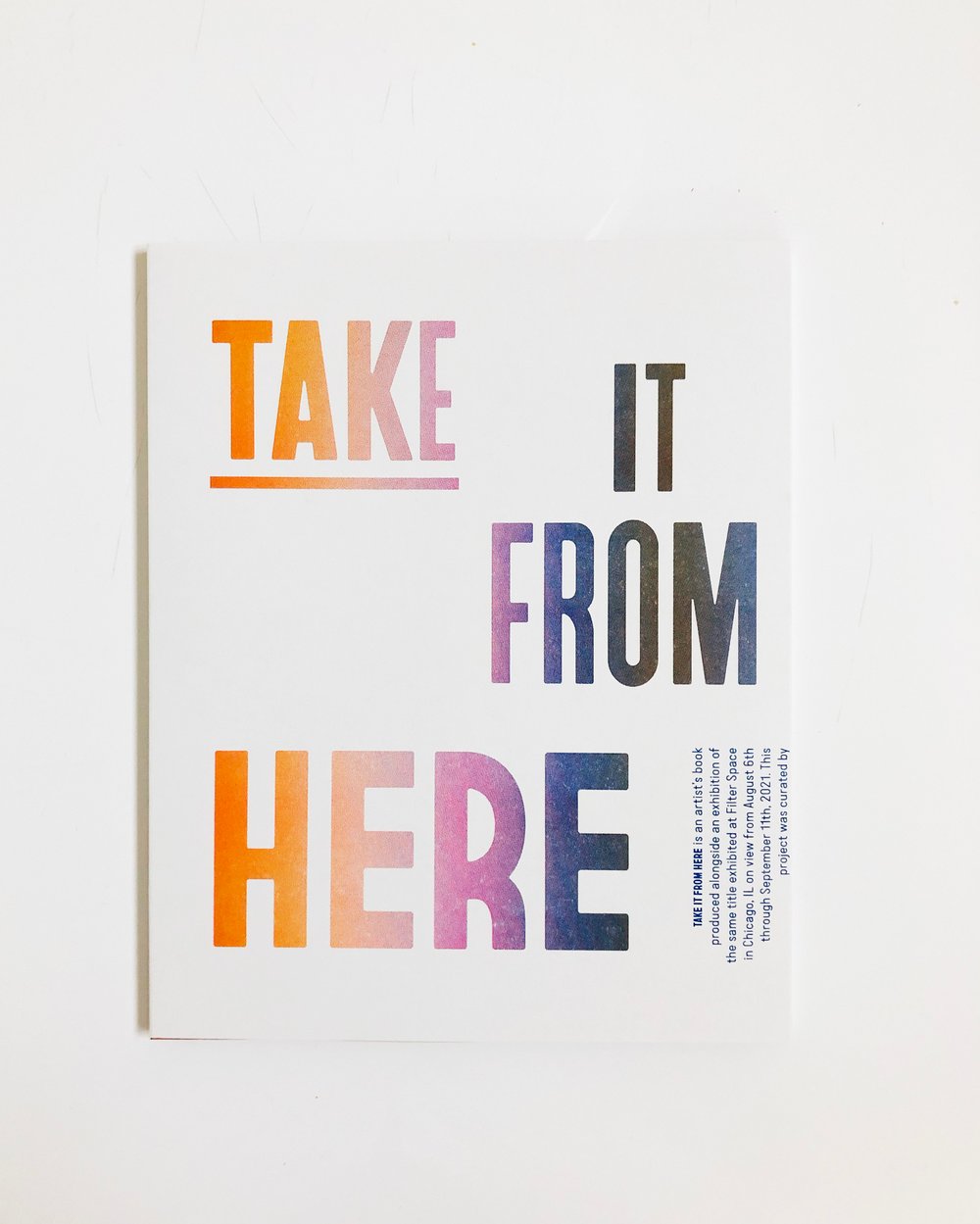 Image of TAKE IT FROM HERE [ exhibition catalog ]