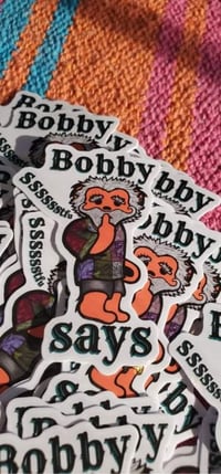 Image 2 of Bobby says STFU Bear Sticker