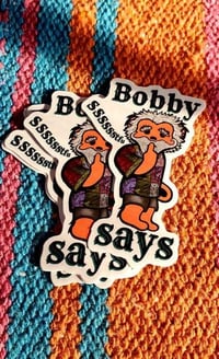 Image 3 of Bobby says STFU Bear Sticker