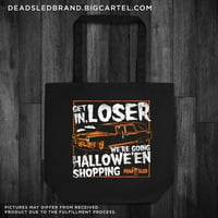 Image 1 of Get In Loser Halloween Eco Tote