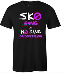 Image 4 of Sko Gang or No Gang Tee