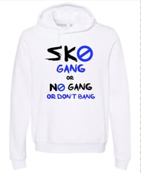 Image 5 of Sko Gang or No Gang Hoodies