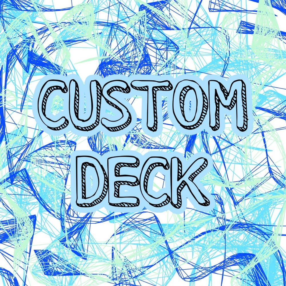 Image of CUSTOM DECK