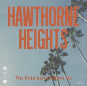 Image of Hawthorne Heights - The Rain Just Follows Me (SIGNED)
