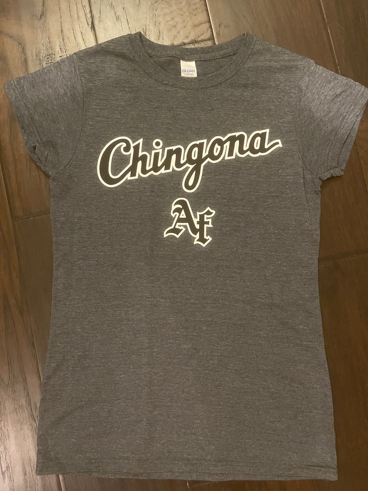 CHINGONA AF T-shirt & Tank Top