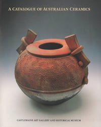 A Catalogue of Australian Ceramics 